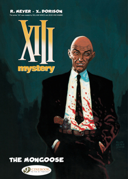 XIII Mystery, Tome 1 : La mangouste