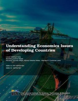 Paperback Understanding Economics Issues of Developing Countries Book