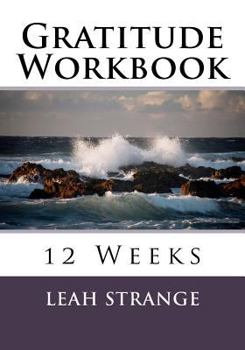 Paperback Gratitude Workbook: 12 Weeks Book