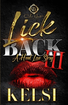 Paperback Lick Back 3: A Hood Love Story: Finale Book