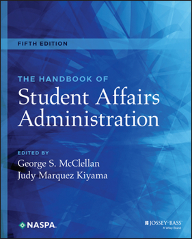 Hardcover The Handbook of Student Affairs Administration Book