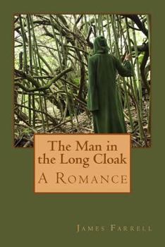 Paperback The Man in the Long Cloak: A Romance Book