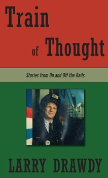 Hardcover Train of Thought: Stories from On and Off the Rails Book
