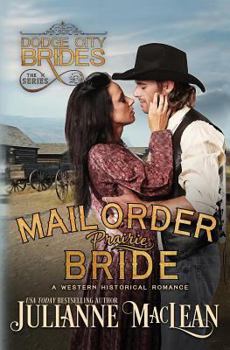 Mail Order Prairie Bride - Book #1 of the Dodge City Brides