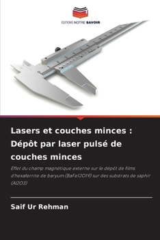 Paperback Lasers et couches minces: Dépôt par laser pulsé de couches minces [French] Book