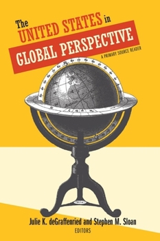 Paperback The United States in Global Perspective: A Primary Source Reader Book