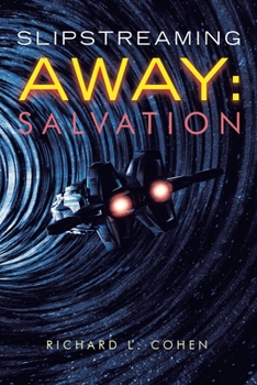 Paperback Slipstreaming Away: Salvation Book