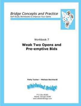 Paperback Weak Two Opens and Pre-emptive Bids: Bridge Concepts and Practice Book