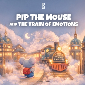 Paperback Pip The Mouse and The Train of Emotions Book