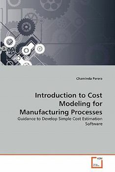 Paperback Introduction to Cost Modeling for Manufacturing Processes Book