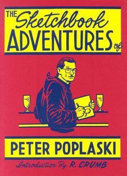 Hardcover The Sketchbook Adventures of Peter Poplaski Book