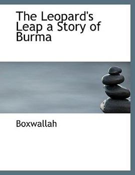 Paperback The Leopard's Leap a Story of Burma [Large Print] Book