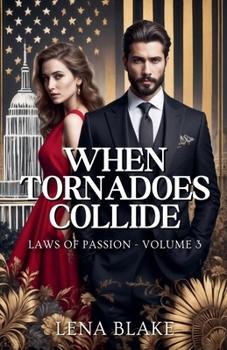 When Tornadoes Collide (Laws of Passion)