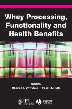 Hardcover Whey Processing, Functionality and Health Benefits Book