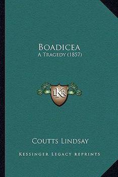 Paperback Boadicea: A Tragedy (1857) Book