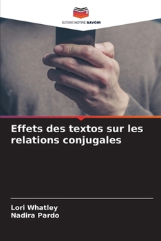 Paperback Effets des textos sur les relations conjugales [French] Book