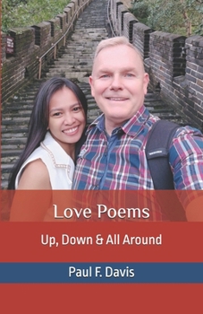 Love Poems: Up, Down & All Around