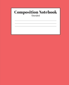 Paperback Composition Notebook - Unruled: Red Lined School Journal for Children Kids Girls Boys Teens Book