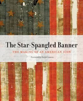Hardcover The Star-Spangled Banner: The Making of an American Icon Book