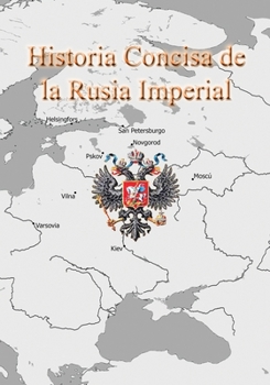 Paperback Historia Concisa de la Rusia Imperial: Serie de mapas [Spanish] Book