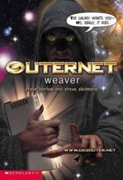 Weaver (Outernet #6) - Book #6 of the Outernet