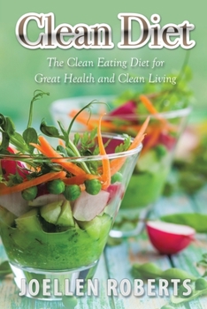 Paperback Clean Diet: The Clean Eating Diet for Great Health and Clean Living Book