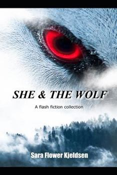 Paperback She & the Wolf: A Flash Fiction Collection Book