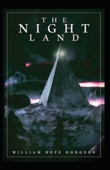 Paperback The Night Land Annotated Book