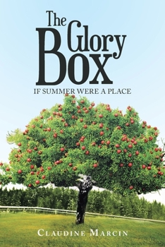 If Summer Were a Place - Book #3 of the Glory Box