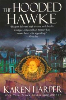 The Hooded Hawke - Book #9 of the Elizabeth I