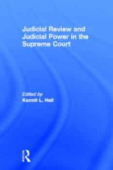 Hardcover Judicial Review and Judicial Power in the Supreme Court: The Supreme Court in American Society Book