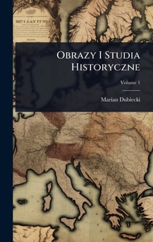 Hardcover Obrazy I Studia Historyczne [Polish] Book