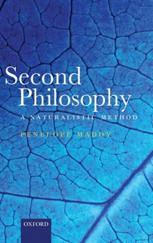 Hardcover Second Philosophy: A Naturalistic Method Book