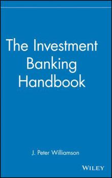 Hardcover The Investment Banking Handbook Book