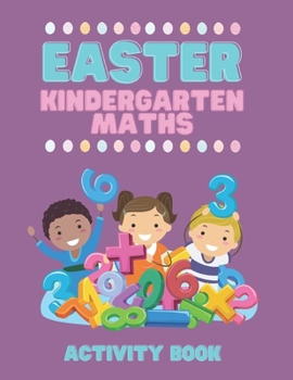 Paperback Easter Kindergarten Maths Activity Book: Number Counting And ten Frames Activity Book for Children in Kindergarten Book
