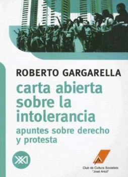 Paperback Carta Abierta Sobre la Intolerancia: Apuntes Sobre Derecho y Protesta [Spanish] Book