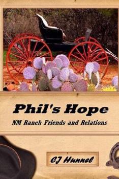 Paperback Phil's Hope: NM Ranch Friends and Relations Book