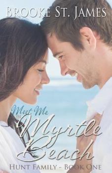 Meet Me in Myrtle Beach - Book #1 of the Hunt Family