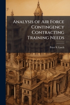 Paperback Analysis of Air Force Contingency Contracting Training Needs Book