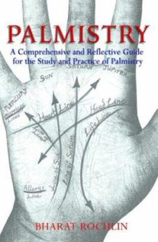 Paperback Palmistry: A Comprehensive and Reflective Guide for the Study and Practice of Palmistry Book