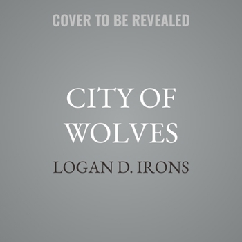 City of Wolves (The Oaths of Blood Saga)