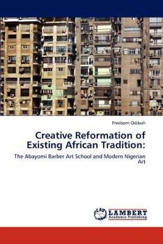 Paperback Creative Reformation of Existing African Tradition Book