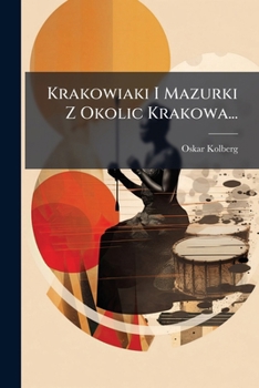 Paperback Krakowiaki I Mazurki Z Okolic Krakowa... [Polish] Book