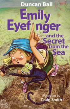 Emily Eyefinger and the Secret from the Sea - Book #11 of the Emily Eyefinger