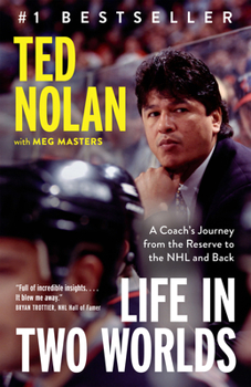 Paperback Life in Two Worlds: A Coach's Journey from the Reserve to the NHL and Back Book