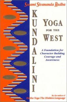 Paperback Kundalini Yoga for the West: A Foundation for Character Building, Courage, and Awareness Book