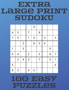 Paperback Extra Large Print Sudoku: 100 Easy Puzzles For Adults [Large Print] Book