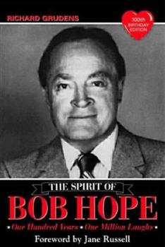 Paperback The Spirit of Bob Hope: One Hundred Years, One Million Laughs Book