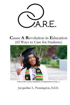Paperback C.A.R.E.: Cause A Revolution in Education Book