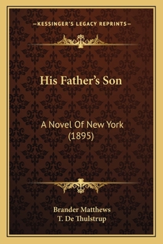 Paperback His Father's Son: A Novel Of New York (1895) Book